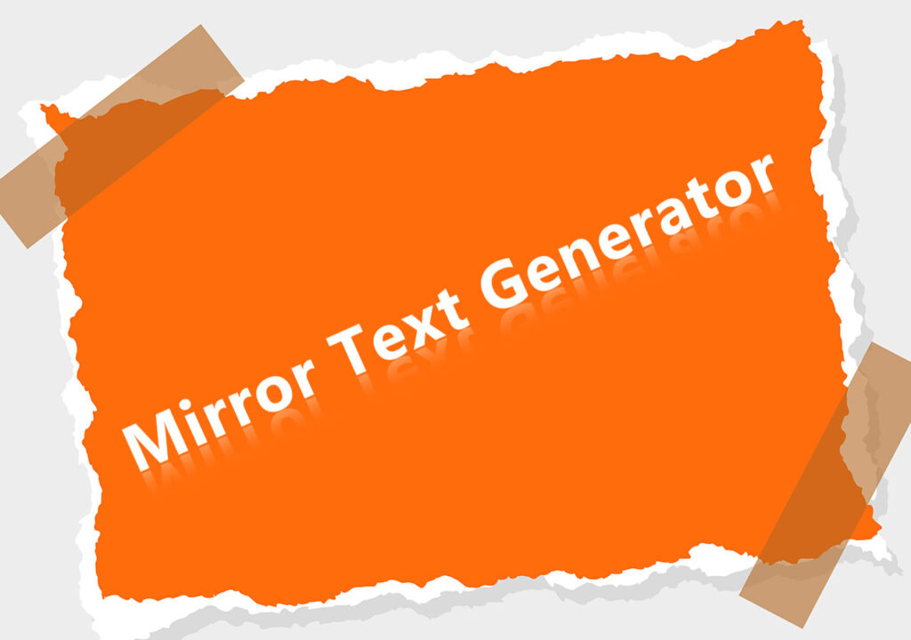 Mirror text Generator
